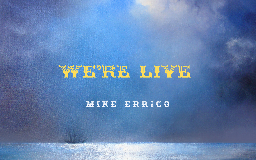 “We’re Live,” Release Date: September 12th